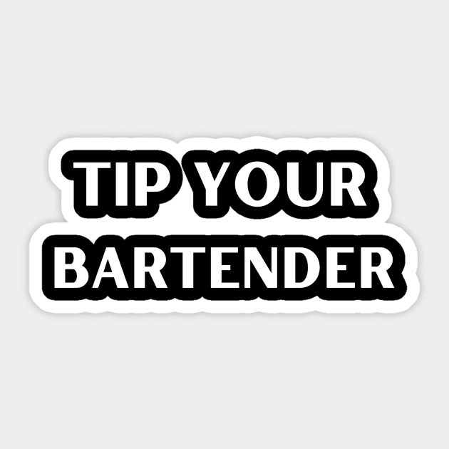 Tip Your Bartender Sticker by FicklePicklePGH